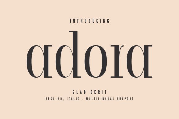 Adora: A Modern Slab Serif Font