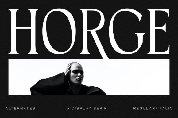 Horge: A Modern Serif Font for Digital Elegance
