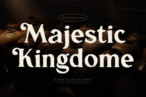 Majestic Kingdome: A Serif Font for Elegant Design