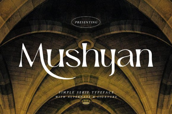Mushyan: A Serif Typeface That Makes Your Brand Feel Thoughtfully Designed